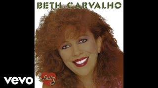 Video thumbnail of "Beth Carvalho - Canto de Rainha (Pseudo Video)"