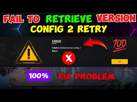 Free Fire Max Error Failed To Retrieve Version Config 2 Retry Problem | FF Game Open Problem Solve 💯