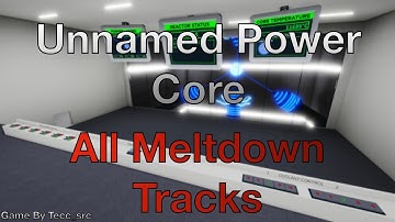 Unnamed Power Core | All Meltdown Tracks