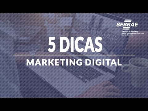 5 Dicas Sobre Marketing Digital