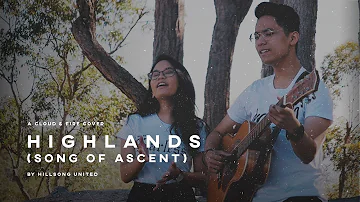 Highlands (Song of Ascent) - Hillsong UNITED (Acoustic Cover) by CLOUD & FIRE