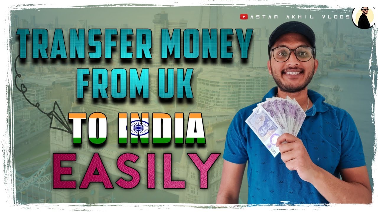 Easy and Fast Way to Transfer Money From UK to india Telugu Vlogs in