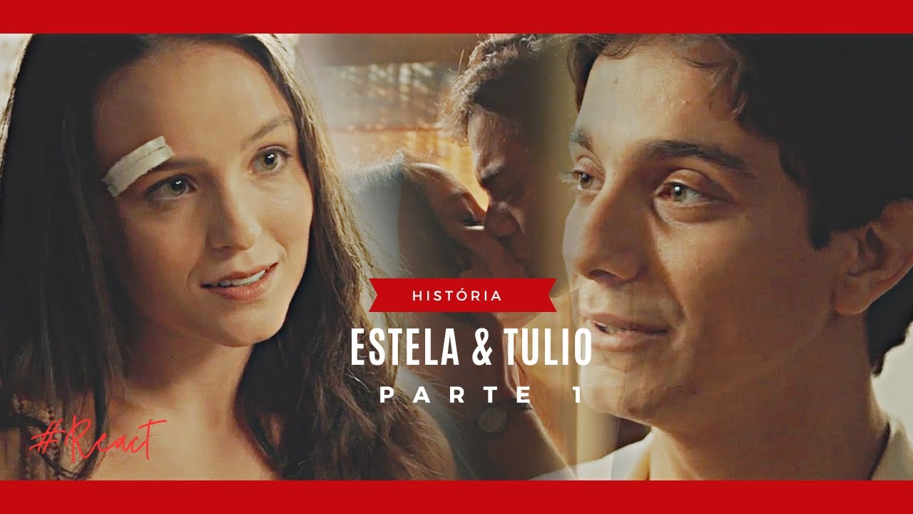 A História de Estela e Tulio - Parte 1 (Comentada)