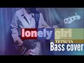 TETSUYA / lonely girl (bass cover)