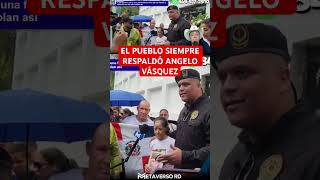 EL PUEBLO SIEMPRE RESPALDÓ ANGELO VÁSQUEZ #rd #abinader #luisabinader #aod #marcha #noticias #prm