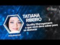 Quality Management: o que você deve saber para se destacar | Tatiana Ribeiro #thedevconf