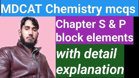 MDCAT Chemistry MCQS |Chapter S & P block elements | 