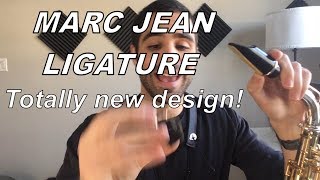 Marc Jean Ligature Review