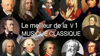 Le meilleur de la musique classique - Volume I