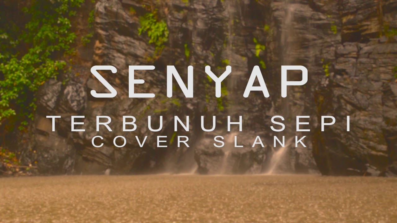 Senyap Terbunuh Sepi Cover Slank Youtube