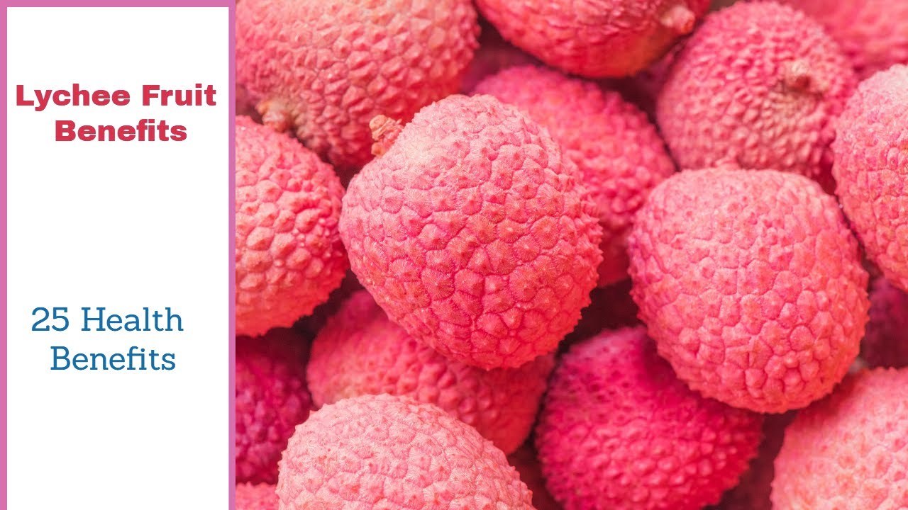 Litchi Fruit Benefits YouTube