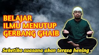 Cara menutup gerbang ghaib dengan bacaan tasbih tahmid takbir tahlil