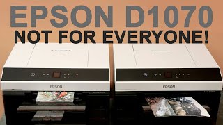 DON'T BUY THIS PRINTER!!! Epson D1070 is probably NOT the printer you want!  Designed for heavy use!