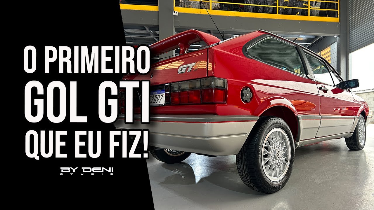 O primeiro Gol GTI BY DENI: o carro 001!