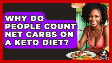 Why Do People Count Net Carbs on a Keto Diet? - Fuel Without Carbs