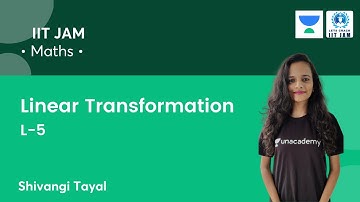 Linear Transformation  | L-5 | IIT JAM | IIT JAM 2022 | Let