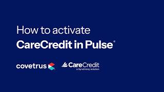 How to activate CareCredit in Pulse® — Your step-by-step guide
