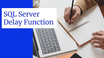 SQL SERVER - Delay Function