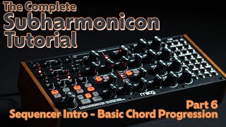 Part 6 - Building a Basic Chord Progression/Sequencer and Rhythm Intro - Complete Subharmonicon Tut.