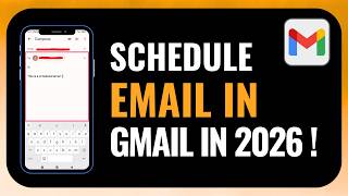 How to Schedule Email in Gmail 2026