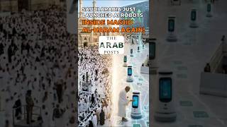 Saudi Arabia Launches AI Robots in Masjid al-Haram 🕋
