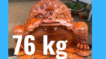 Kinh ngạc với tượng thiềm thừ khủng gỗ hương Gia Lai nặng 76kg.