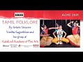 Achc 2021  tamil folklore  kalaikovil academy of fine arts