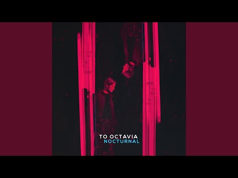 To Octavia — Made to Break