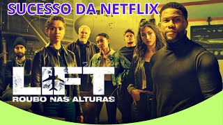 Lift: Roubo nas Alturas - Netflix