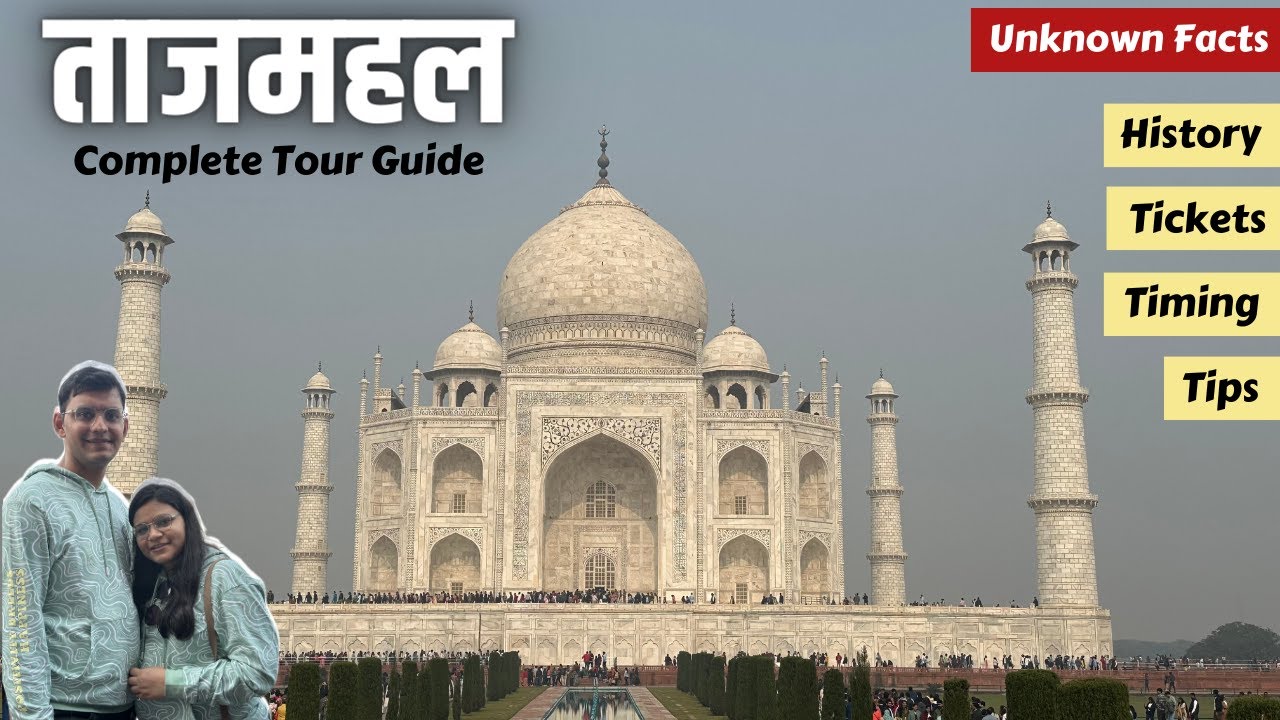 Taj Mahal Tour Guide | ताजमहल के रहस्य | Taj Mahal History, Timings ...