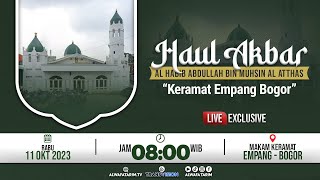 🔴LIVE | HAUL KE 93 HABIB ABDULLAH BIN MUHSIN AL ATTHOS | KERAMAT EMPANG, BOGOR 2023