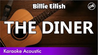 Billie Eilish - THE DINER (SLOW acoustic karaoke)