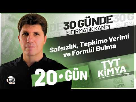 Safsızlık, Tepkime Verimi ve Formül Bulma | TYT Kimya 2027 | 20. Gün