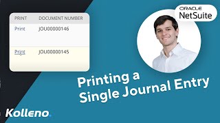 NetSuite Tutorial | Printing a Single Journal Entry in NetSuite