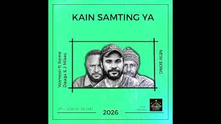 Kain Samtin Yah 2026 wamesii x  Jmikes Ft Reme Dagua tema Records Prod By Djbachii