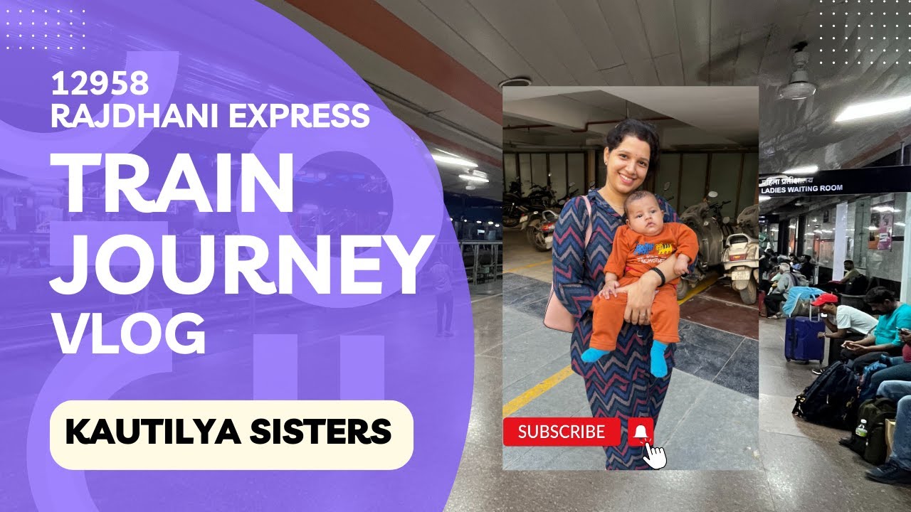 Yamini Kautilya - VLOG 32 || New Delhi - Ahmedabad Journey | 12958 ...