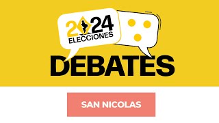 DEBATES 2024 | San Nicolás | 16 de mayo