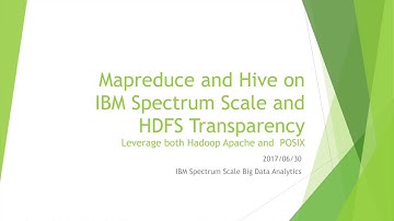 Mapreduce and Hive on IBM Spectrum Scale HDFS Transparency
