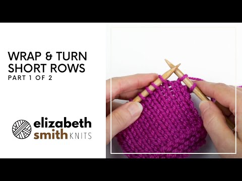 How to work wrap and turn short rows (in stockinette stitch) - PART 1