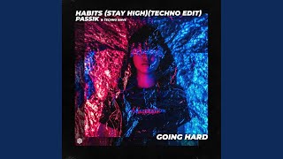 Habits (Stay High) (Techno Edit)