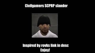 CivilGamers SCPRP slander