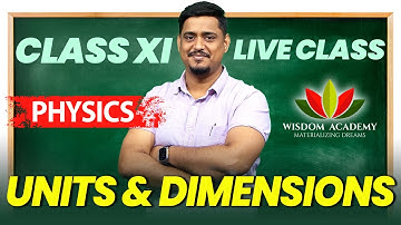Class XI Physics - Units & Dimensions by Nilesh Sir || CBSE