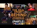 The Real Story Behind Pacquiao vs Mayweather (Documentary | Episode 02)