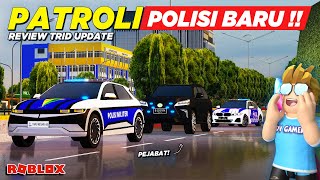 PATROLI NAIK BANYAK MOBIL POLISI BARU !! REVIEW GAME TRID UPDATE - Roblox Indonesia