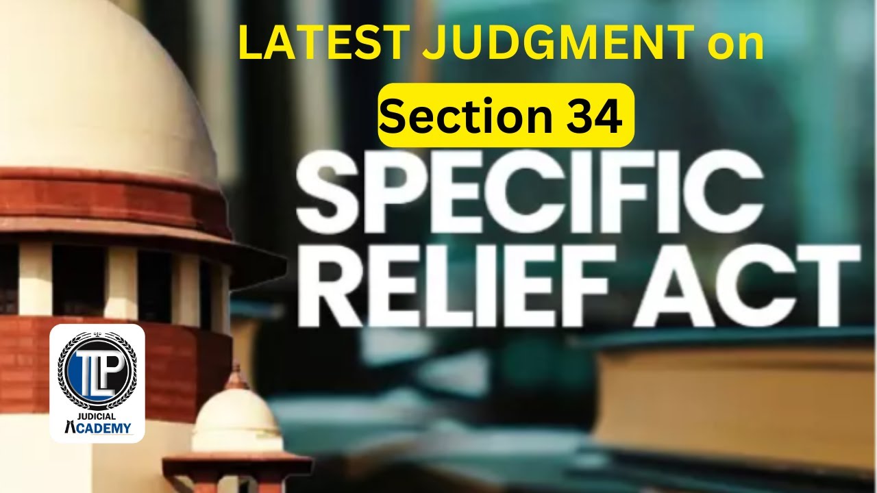 Recent Judgment on Section 34 Specific Relief Act I #tlpacademy - YouTube