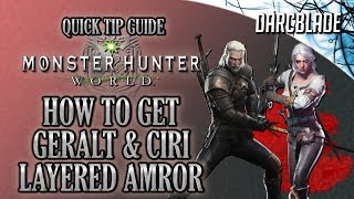 How to Get the Geralt \& Ciri Layered Armor : Monster Hunter World : MHW