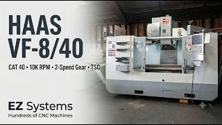 2006 Haas VF-8/40 CAT 40 CNC VMC Vertical Machining Center 10k RPM 2-Speed Gear TSC