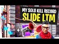 My NEW Solo Kill Record in the NEW Slide LTM Gamemode - Fortnite Battle Royale