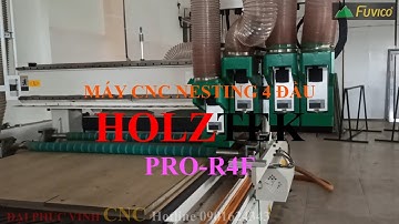 MÁY CNC NESTING 4 ĐẦU ĐÁNG MUA NHẤT NẾU BẠN CÓ TIỀN PRO-R4F CỦA HOLZTEK.