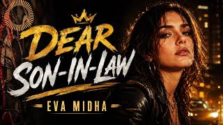 Dear Son-In-Law - Eva Midha | Soulful Hip-Hop Story | Official Music Video 2026 screenshot 3
